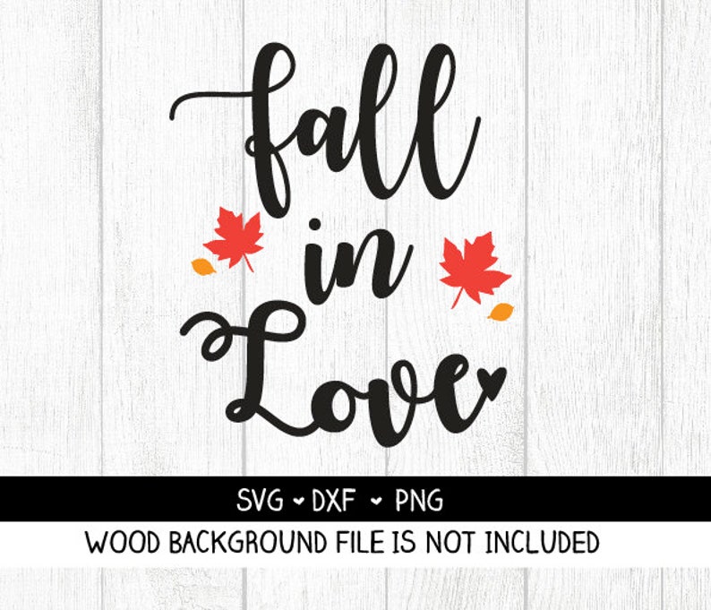 Fall in Love SVG Fall in Love Cut File Fall in Love PNG Etsy