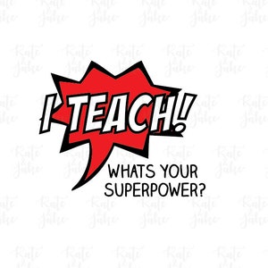 I TEACH what&#39;s your superpower SVG Cut File teacher appreciation svg Digital file Svg Dxf outlined for Silhouette Cricut