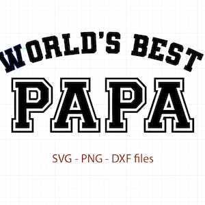 World's Best Papa svg, World's Best Papa cut file, Father's Day SVG,  Fathers Day svg, Digital file outlined for Silhouette Cricut