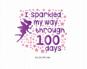 I Sparkled my way through 100 days SVG, 100 Days of School SVG, 100 stars svg Digital file Svg Dxf outlined for Silhouette Cricut