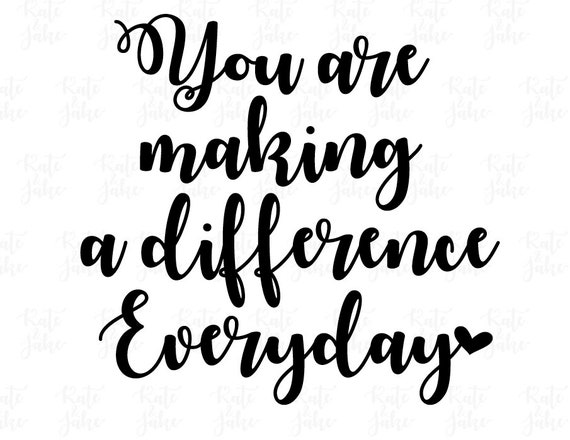 Teacher Appreciation SVG Cut File you are making a difference | Etsy