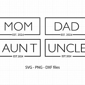 MOM est 2024 svg, Papa est svg, Tante est svg, Onkel est svg, Mama svg dxf png für Silhouette Cricut