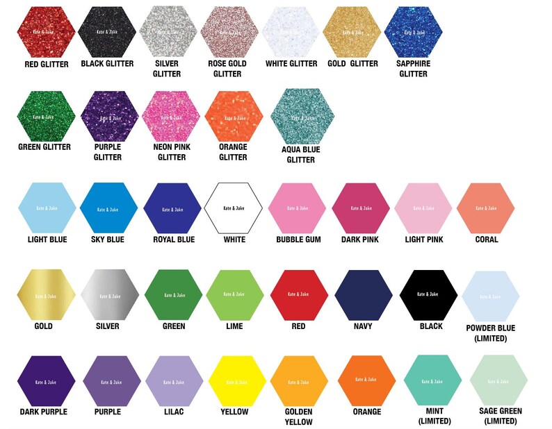 May include: A chart of 36 different glitter colors, organized in a hexagonal grid. Each hexagon is labeled with the color name, such as "Red Glitter", "Black Glitter", "Silver Glitter", "Rose Gold Glitter", "White Glitter", "Gold Glitter", "Sapphire Glitter", "Green Glitter", "Purple Glitter", "Neon Pink Glitter", "Orange Glitter", "Aqua Blue Glitter", "Light Blue", "Sky Blue", "Royal Blue", "White", "Bubble Gum", "Dark Pink", "Light Pink", "Coral", "Gold", "Silver", "Green", "Lime", "Red", "Navy", "Black", "Powder Blue (Limited)", "Dark Purple", "Purple", "Lilac", "Yellow", "Golden Yellow", "Orange", "Mint (Limited)", and "Sage Green (Limited)".