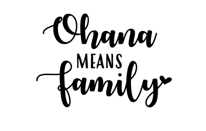 Download Ohana Means Family SVG Cut File Family Digital file Svg ...