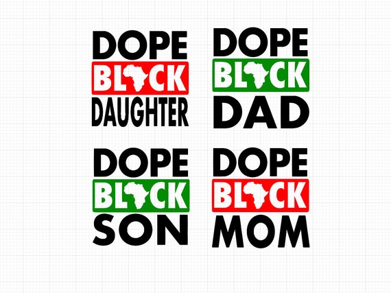 Download Dope Black Son Svg Dope Black Mom Dope Black Dad Dope Black Etsy