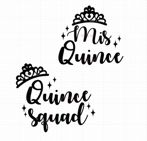 Download Mis Quince Svg Quince Squad Svg Quinceanera Svg Digital Etsy