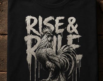 Rise and Rule Rooster Shirt | Stone Rooster Graphic | Dark Farm Art Tee