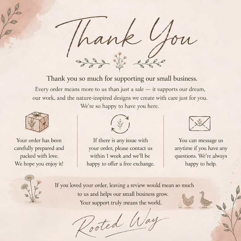 K&ouml;nnte beinhalten: Eine beige Dankeskarte mit braunem Text und botanischen Illustrationen. Der Text lautet: Thank You, Thank you so much for supporting our small business, Your order has been carefully prepared, If there is any issue, You can message us, If you loved your order, und Rooted Way. Enth&auml;lt Symbole f&uuml;r ein Geschenk, einen kreisf&ouml;rmigen Pfeil und einen Umschlag.