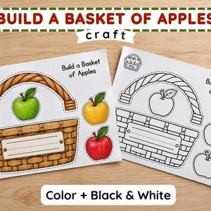 May include: Two paper craft sheets titled Build a Basket of Apples. One sheet features a coloured illustration of a woven basket and apples, while the other is a black and white outline version. Both include cut-out shapes of a basket and apples.