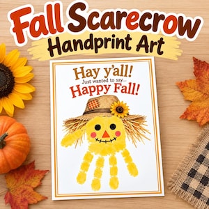 May include: A rectangular print featuring a scarecrow made from a yellow handprint. The scarecrow wears a straw hat with a sunflower and a plaid patch. Text reads: Hay y'all! Just wanted to say... Happy Fall! The design has a thin orange border.
