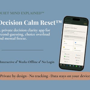 Könnte beinhalten: Ein Smartphone zeigt die Benutzeroberfläche der App Decision Calm Reset auf blauem Hintergrund. Der Text lautet: QUIET MIND EXPLAINED, Decision Calm Reset, A private decision clarity app for second-guessing, choice overload and mental freeze, Interactive, Works Offline, No Login, Private by design, No tracking, Data stays on your device.