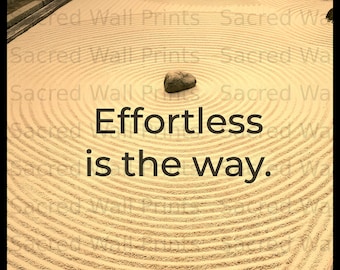 Zen Garden Wall Art, 'Effortless is the Way' Print, Minimalist Japandi Decor (Digital Download)