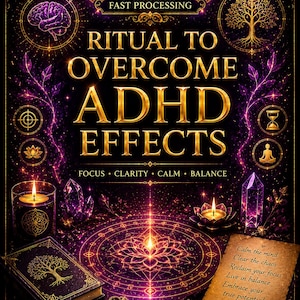 May include: A poster with the text RITUAL TO OVERCOME ADHD EFFECTS, FOCUS, CLARITY, CALM, BALANCE, and SAME DAY FAST PROCESSING. It features a central glowing lotus mandala, candles, crystals, a book with a tree emblem, and a parchment with text.