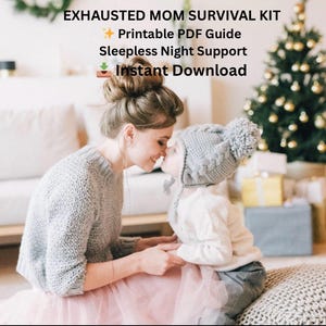 Può includere: Una madre e un bambino si abbracciano, il bambino indossa un cappello di lana grigio. La madre indossa un maglione grigio e una gonna rosa. Il testo in alto recita "EXHAUSTED MOM SURVIVAL KIT" con dettagli su una guida PDF stampabile e download immediato.