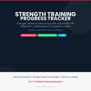 May include: A digital graphic with the text "STRENGTH TRAINING PROGRESS TRACKER." It includes the phrases "Google Sheets," "Auto PR Detection," and "5 Tabs." The design is on a dark blue background with pink and green accents. The bottom text reads "Rated 5 Stars by Buyers."