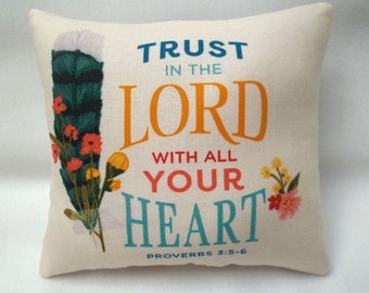 Bible Verse Mini Pillow, Trust In The Lord, Proverbs 3: 5-6, Religious Decor, Flowers   4 3/4" x 5 1/4"