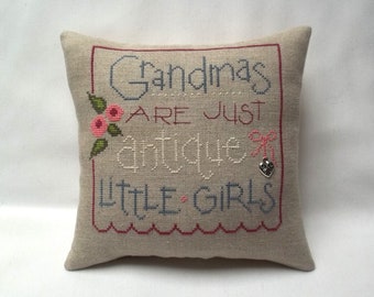 Grandma Mini Pillow Cross Stitch Grandma's Are Just Antique Little Girls Small Accent Pillow 7 1/2" x 8"