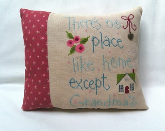 Grandma Pillow No Place Like Home Except Grandma's Cross Stitch Decorative Pillow 9" x 10 1/2"