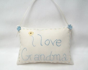Grandma Mini Pillow I Love Grandma, Embroidered Door Pillow 4 1/2" x 6 1/4