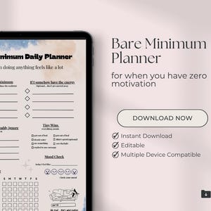 May include: A digital planner displayed on a tablet. The planner is titled "Bare Minimum Daily Planner" and includes sections for daily tasks, habit tracking, and mood checks. The text "Download Now" is featured on the right side of the image.