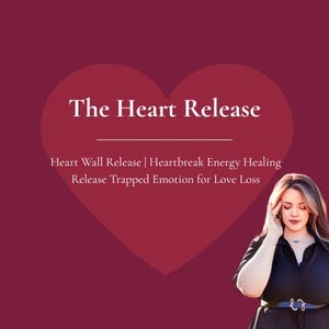 Pode incluir: Imagem com o texto "The Heart Release" sobre uma forma de coração. Abaixo do coração, o texto diz "Heart Wall Release | Heartbreak Energy Healing Release Trapped Emotion for Love Loss." Uma mulher está no canto inferior direito.