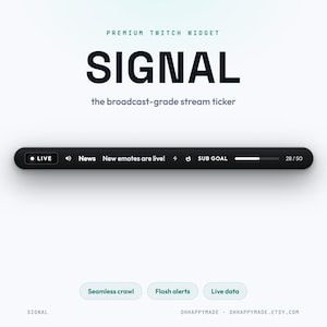 SIGNAL Twitch Ticker Widget | Animated Stream Overlay, Sub Goal, Alerts (8 Themes + customizable)