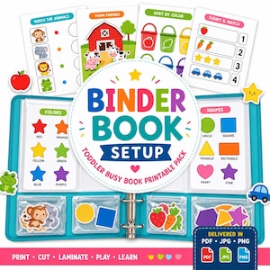 May include: A teal binder book setup for toddlers, featuring colorful learning activities. Includes pages for matching animals, farm scenes, sorting by color, and counting. The cover reads "BINDER BOOK SETUP" and includes shapes and color identification. Delivered in PDF, JPG, and PNG formats.