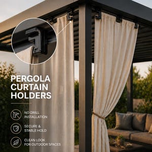 May include: Black plastic pergola curtain holders attached to a dark metal frame, supporting beige fabric curtains. Text on the image reads: PERGOLA CURTAIN HOLDERS, NO DRILL INSTALLATION, SECURE & STABLE HOLD, CLEAN LOOK FOR OUTDOOR SPACES, ELITANE STUDIOS.
