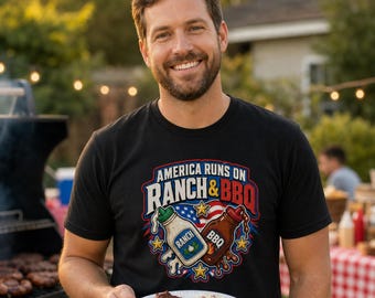 America Runs On Ranch And BBQ Funny Condiment Humor USA Pride Cookout Foodie Gift