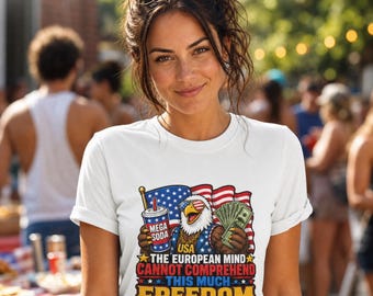 European Mind Cannot Comprehend Funny American Patriotic Meme Gift for 4th of July Independence Day