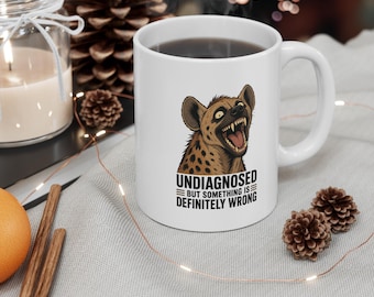 Cadeau pour maladie chronique - Mug humoristique à l'effigie d'une hyène et citation sarcastique