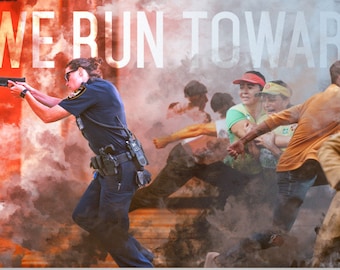 Police Poster "We Run Toward" Badass Female Officer Law Enforcement Thin Blue Line Sheriff Riot Gift Wall Print Artwork