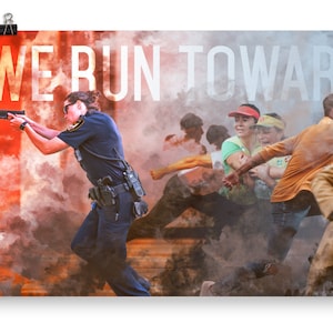 Police Poster &quot;We Run Toward&quot; Badass Female Officer Law Enforcement Thin Blue Line Sheriff Riot Gift Wall Print Artwork