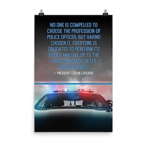 Inspirational Quote Police Poster Coolidge High Standards Integrity Honor Law Enforcement Squad Patrol Car Lights Canvas Siren Thin Blue