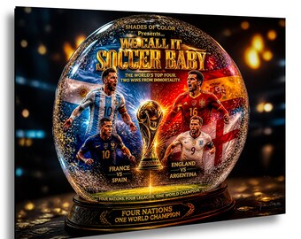 We Call It Soccer Baby Crystal Globe Fine Art Print