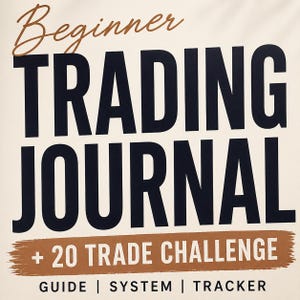 May include: A beige background with the words "Beginner TRADING JOURNAL" in black and brown text. Below, it reads "+ 20 TRADE CHALLENGE" in brown. The bottom text says "GUIDE | SYSTEM | TRACKER".