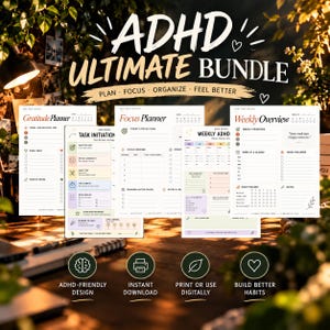 May include: A digital ADHD planner bundle featuring multiple printable pages with headings like Gratitude Planner, Focus Planner, and Weekly Overview. The text reads ADHD ULTIMATE BUNDLE, PLAN, FOCUS, ORGANIZE, FEEL BETTER, and includes icons for brain, printer, leaf, and heart.