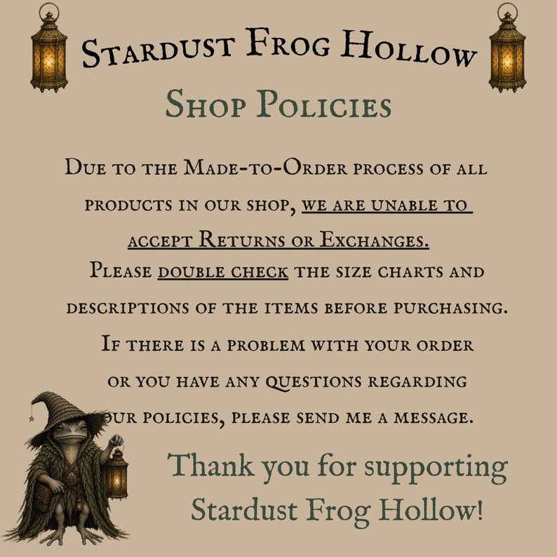 Stardust Frog Hollow Shop Policies notice on aged parchment, framed by twin lanterns, with the cloaked Lampkeeper frog holding a lantern in the corner. Made-to-order, no returns or exchanges policy.