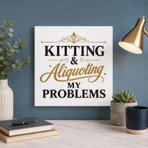 Kitting & Aliquoting My Problems Canvas Wall Art, Laboratory Decor, Scientist Gift, Lab Technician Gift, Biotech Office Decor,