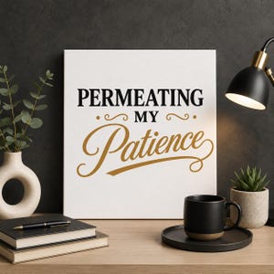 Permeating My Patience Canvas Wall Art, Filtration Humor Decor, Biotech Office Decor, Scientist Gift, Laboratory Wall Art