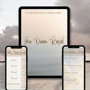May include: Digital download of "The Deen Reset Journal" displayed on a tablet and two smartphones. The tablet shows the title and a 30-day guided journal description. The smartphones display goal-setting and intention-setting pages. Text at the bottom reads "Instant Download on Etsy!"