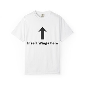 Insert Wings Here T-shirt | Arrow Graphic, Funny Text Tee