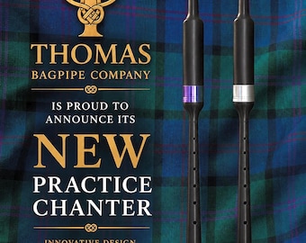 Thomas Bagpipe Practice Chanter – 3D Printed, No-Roll Design, O-Ring System