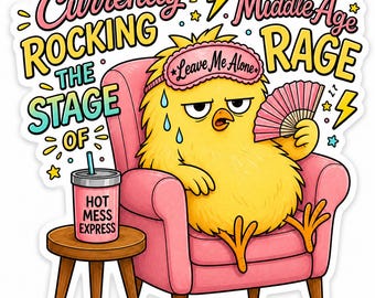 Currently Rocking the Middle Age Rage Die-Cut Sticker | Funny Chick Illustration