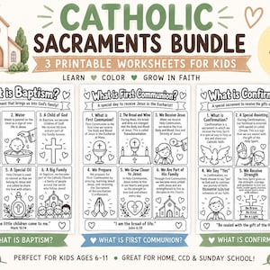 May include: A Catholic Sacraments bundle featuring three printable worksheets for kids titled What is Baptism, What is First Communion, and What is Confirmation. Each black and white page includes educational text, illustrations, and coloring sections.