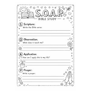 Puede incluir: Hoja de trabajo de estudio bíblico en blanco y negro con el acrónimo S.O.A.P. en la parte superior. La hoja de trabajo incluye secciones para Escritura, Observación, Aplicación y Oración, con elementos decorativos.