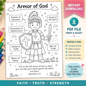 May include: A black and white coloring page titled Armor of God featuring a knight with a shield, sword, and helmet. Labels point to the Helmet of Salvation, Breastplate of Righteousness, Shield of Faith, Belt of Truth, and Shoes of Peace.
