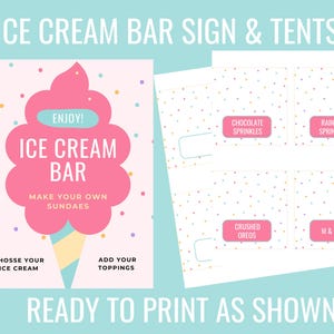 May include: Printable sign and tent cards for an ice cream bar. The sign features a pink ice cream cone with the text "Enjoy! Ice Cream Bar Make Your Own Sundaes". The tent cards have a pink background with white polka dots and list toppings like chocolate sprinkles, rainbow sprinkles, crushed Oreos, and M&M's.