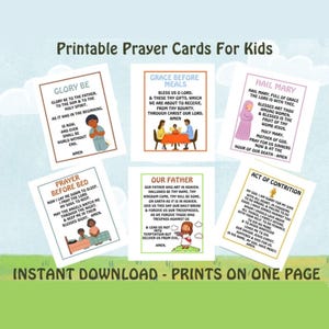 May include: A collection of six printable prayer cards for kids, featuring prayers like "Glory Be," "Grace Before Meals," and "Hail Mary." Each card has colorful illustrations and is designed for easy printing.