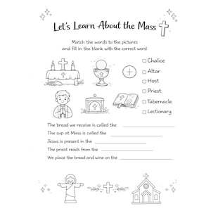 May include: Black and white educational worksheet titled "Let's Learn About the Mass." The worksheet includes illustrations of religious items and a fill-in-the-blank activity to match words to pictures. Includes a church illustration.